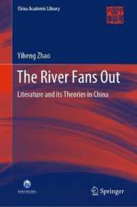The River Fans Out : Literature and its Theories in China (China Academic Library)