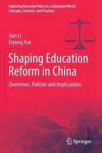 Shaping Education Reform in China : Overviews, Policies and Implications (Exploring Education Policy in a Globalized World: Concepts, Contexts, and Practices)