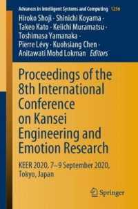 Proceedings of the 8th International Conference on Kansei Engineering and Emotion Research : KEER 2020, 7-9 September 2020, Tokyo, Japan (Advances in Intelligent Systems and Computing)