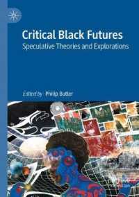 Critical Black Futures : Speculative Theories and Explorations
