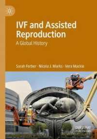 IVF and Assisted Reproduction : A Global History
