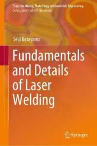 Fundamentals and Details of Laser Welding (Topics in Mining, Metallurgy and Materials Engineering)