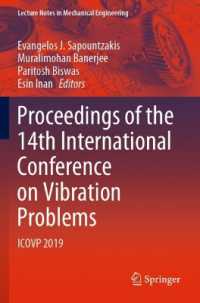 Proceedings of the 14th International Conference on Vibration Problems : ICOVP 2019 (Lecture Notes in Mechanical Engineering)