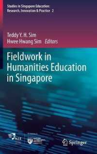 Fieldwork in Humanities Education in Singapore (Studies in Singapore Education: Research, Innovation & Practice)