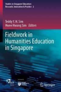 Fieldwork in Humanities Education in Singapore (Studies in Singapore Education: Research, Innovation & Practice)