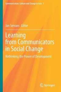 Learning from Communicators in Social Change : Rethinking the Power of Development (Communication, Culture and Change in Asia)