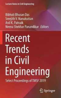 Recent Trends in Civil Engineering : Select Proceedings of TMSF 2019 (Lecture Notes in Civil Engineering)