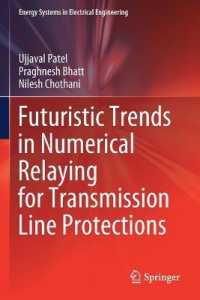 Futuristic Trends in Numerical Relaying for Transmission Line Protections (Energy Systems in Electrical Engineering)