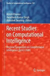 Recent Studies on Computational Intelligence : Doctoral Symposium on Computational Intelligence (DoSCI 2020) (Studies in Computational Intelligence)