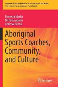 Aboriginal Sports Coaches, Community, and Culture (Indigenous-settler Relations in Australia and the World)