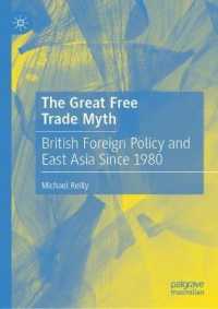 The Great Free Trade Myth : British Foreign Policy and East Asia since 1980
