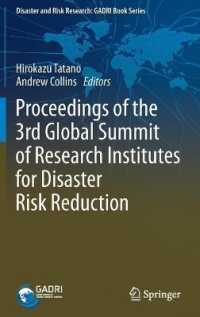 Proceedings of the 3rd Global Summit of Research Institutes for Disaster Risk Reduction (Disaster and Risk Research: Gadri Book Series) （2021）
