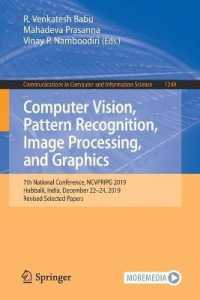Computer Vision, Pattern Recognition, Image Processing, and Graphics : 7th National Conference, NCVPRIPG 2019, Hubballi, India, December 22-24, 2019, Revised Selected Papers (Communications in Computer and Information Science)