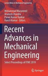 Recent Advances in Mechanical Engineering : Select Proceedings of ITME 2019 (Lecture Notes in Mechanical Engineering)