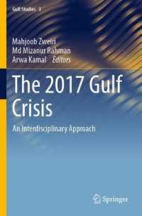 The 2017 Gulf Crisis : An Interdisciplinary Approach (Gulf Studies)