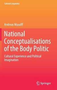 国家身体の言語文化<br>National Conceptualisations of the Body Politic : Cultural Experience and Political Imagination (Cultural Linguistics)