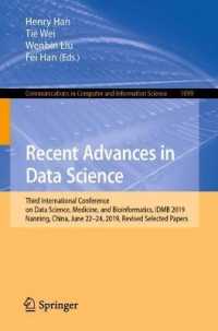 Recent Advances in Data Science : Third International Conference on Data Science, Medicine, and Bioinformatics, IDMB 2019, Nanning, China, June 22-24, 2019, Revised Selected Papers (Communications in Computer and Information Science)