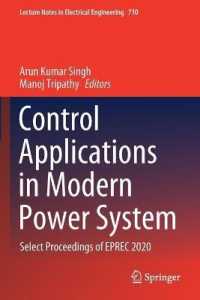 Control Applications in Modern Power System : Select Proceedings of EPREC 2020 (Lecture Notes in Electrical Engineering)
