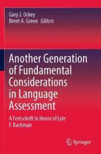 Another Generation of Fundamental Considerations in Language Assessment : A Festschrift in Honor of Lyle F. Bachman