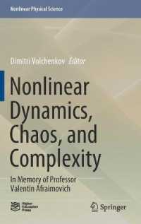 Nonlinear Dynamics, Chaos, and Complexity : In Memory of Professor Valentin Afraimovich (Nonlinear Physical Science)
