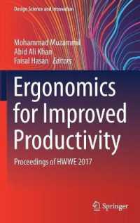 Ergonomics for Improved Productivity : Proceedings of HWWE 2017 (Design Science and Innovation)