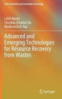 廃棄物質源再生のための先端技術<br>Advanced and Emerging Technologies for Resource Recovery from Wastes (Green Chemistry and Sustainable Technology)