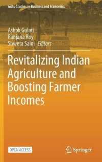 Revitalizing Indian Agriculture and Boosting Farmer Incomes (India Studies in Business and Economics)