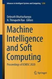 Machine Intelligence and Soft Computing : Proceedings of ICMISC 2020 (Advances in Intelligent Systems and Computing)