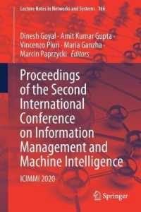 Proceedings of the Second International Conference on Information Management and Machine Intelligence : ICIMMI 2020 (Lecture Notes in Networks and Systems)