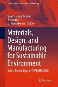 Materials, Design, and Manufacturing for Sustainable Environment : Select Proceedings of ICMDMSE 2020 (Lecture Notes in Mechanical Engineering)