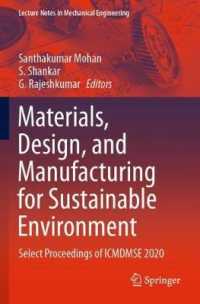 Materials, Design, and Manufacturing for Sustainable Environment : Select Proceedings of ICMDMSE 2020 (Lecture Notes in Mechanical Engineering)