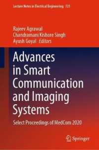 Advances in Smart Communication and Imaging Systems : Select Proceedings of MedCom 2020 (Lecture Notes in Electrical Engineering)
