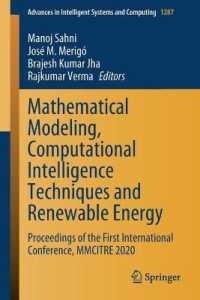 Mathematical Modeling, Computational Intelligence Techniques and Renewable Energy : Proceedings of the First International Conference, MMCITRE 2020 (Advances in Intelligent Systems and Computing)