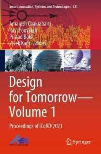 Design for Tomorrow—Volume 1 : Proceedings of ICoRD 2021 (Smart Innovation, Systems and Technologies) （2021）