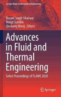 Advances in Fluid and Thermal Engineering : Select Proceedings of FLAME 2020 (Lecture Notes in Mechanical Engineering)