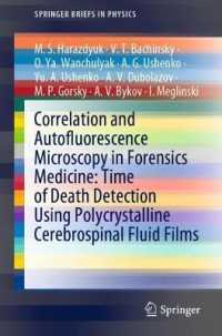 Correlation and Autofluorescence Microscopy in Forensics Medicine: Time of Death Detection Using Polycrystalline Cerebrospinal Fluid Films (Springerbriefs in Physics)