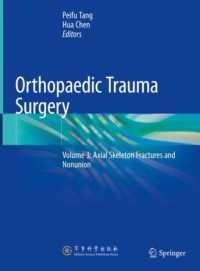 Orthopaedic Trauma Surgery : Volume 3: Axial Skeleton Fractures and Nonunion