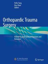 Orthopaedic Trauma Surgery : Volume 3: Axial Skeleton Fractures and Nonunion