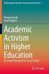 Academic Activism in Higher Education : A Living Philosophy for Social Justice (Debating Higher Education: Philosophical Perspectives)