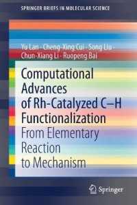 Computational Advances of Rh-Catalyzed C-H Functionalization : From Elementary Reaction to Mechanism (Springerbriefs in Molecular Science)