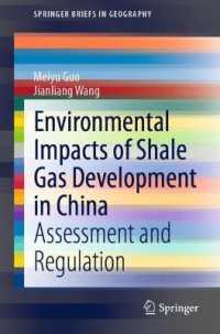 Environmental Impacts of Shale Gas Development in China : Assessment and Regulation (Springerbriefs in Geography)