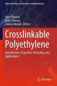 Crosslinkable Polyethylene : Manufacture, Properties, Recycling, and Applications (Materials Horizons: from Nature to Nanomaterials)