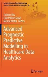 Advanced Prognostic Predictive Modelling in Healthcare Data Analytics (Lecture Notes on Data Engineering and Communications Technologies)