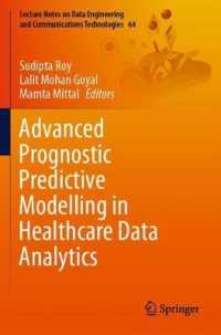 Advanced Prognostic Predictive Modelling in Healthcare Data Analytics (Lecture Notes on Data Engineering and Communications Technologies) （2021）