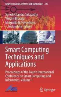 Smart Computing Techniques and Applications : Proceedings of the Fourth International Conference on Smart Computing and Informatics, Volume 1 (Smart Innovation, Systems and Technologies)