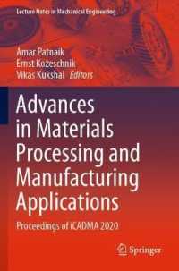 Advances in Materials Processing and Manufacturing Applications : Proceedings of iCADMA 2020 (Lecture Notes in Mechanical Engineering) （2021）