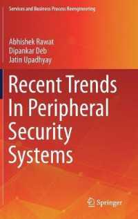 Recent Trends in Peripheral Security Systems (Services and Business Process Reengineering)
