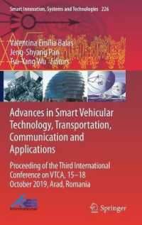 Advances in Smart Vehicular Technology, Transportation, Communication and Applications : Proceeding of the Third International Conference on VTCA, 15-18 October 2019, Arad, Romania (Smart Innovation, Systems and Technologies)