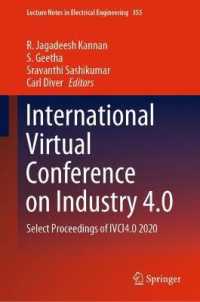 International Virtual Conference on Industry 4.0 : Select Proceedings of IVCI4.0 2020 (Lecture Notes in Electrical Engineering)