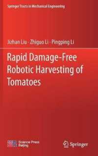 Rapid Damage-Free Robotic Harvesting of Tomatoes (Springer Tracts in Mechanical Engineering)